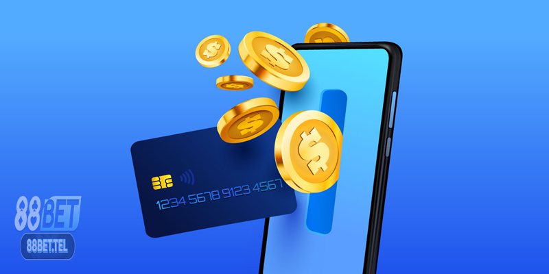 Giới thiệu tổng quan về nạp tiền 88BET